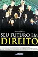 Seu Futuro em Direito / Geral-Marcela Matos