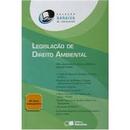 Legislacao de Direito Ambiental - Colecao Saraiva de Legislacao / Ger-Editora Saraiva
