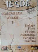 Colecao Base Volume 1: Biologia Fisica Historia  Matematica Portugues Quimica-Editora Iesde