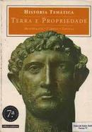 Historia Tematica - Terra e Propriedade - 7 Srie / Ensino Fundament-Andrea Montellato / Conceicao Cabrini / Roberto C