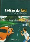 Ladrao de Taxi e Outras Historias-Eduardo Mercer