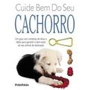 Cuide Bem do Seu Cachorro-Liz Palika