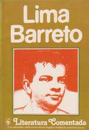Lima Barreto - Literatura Comentada-Antnio Arnoni Prado / Selecao de Texto