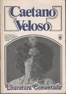 Caetano Veloso / Literatura Comentada-Paulo Franchetti / Alcyr Pcora
