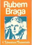 Rubem Braga: Literatura Comentada-Paulo Elias A. Franchetti / Antonio A. B. Pecora