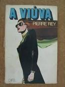 A Viuva-Pierre Rey