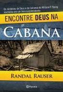 Encontre Deus na Cabana-Randal Rauser