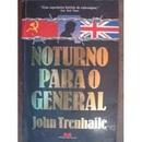 Noturno para o General-John Trenhaile