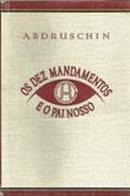 Os Dez Mandamentos e o Pai Nosso-Autor Abdruschin