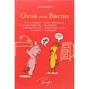 Ovos Com Bacon-Jordi Assens