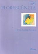 Em Florescncia-Hlio Costa Arajo