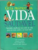 Guia Pratico da Vida Saudavel-Stephen Carroll / Smith Tony