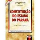 Constituicao do Estado do Parana - Constitucional-Emilio Sabatovski / Iara P. Fontoura (organizador