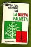 Fruticultura Industrial Con La Nueva Palmeta-Tommaso Baldassari