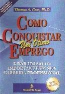 Como Conquistar um Otimo Emprego-Thomas A. Case