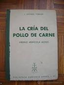 La Cria Del Pollo de Carne-J. Alfonso Torrijos