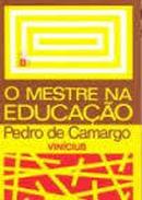 O Mestre na Educao / Espiritismo-Pedro de Camargo / Espirito Vincius