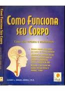 Como Funciona Seu Corpo / Como nos Vivemos e Respiramos-Susan L. Engel Arieli