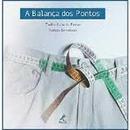 A Balanca dos Pontos-Turibio Leite de Barros / Patricia Bertolucci