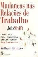 Mudanas nas Relaes de Trabalho-William Bridges