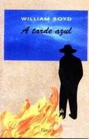 A Tarde Azul-William Boyd