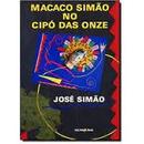 Macaco Simao no Cipo das Onze-Jose Simao