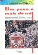 Um Povo a Mais de Mil - os Freneticos Carnavais de Baianos e Caetanos-Rogrio Menezes