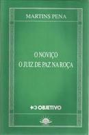 O Novico / o Juiz de Paz da Roca-Martins Pena