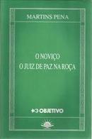 O Novico / o Juiz de Paz da Roca-Martins Pena