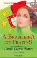 A Brasileira de Prazins - Colecao a Obra Prima de Cada Autor-Camilo Castelo Branco