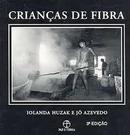 Crianas de Fibra-Iolanda Huzak / J Azevedo