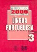 Telecurso 2000  1 Grau - Lingua Portuguesa / Volume 3-Editora Fundao Roberto Marinho