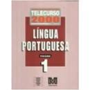 Telecurso 2000  2 Grau - Lingua Portuguesa / Volume 1-Editora Fundao Roberto Marinho