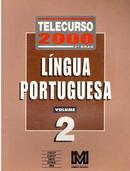 Telecurso 2000  2 Grau - Lingua Portuguesa / Volume 2-Editora Fundao Roberto Marinho