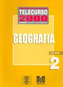 Telecurso 2000  1 Grau - Geografia / Volume 2-Editora Fundao Roberto Marinho