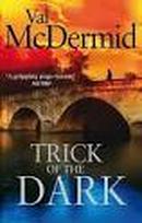 Trick Of The Dark-Val Mcdermid