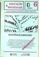 Educacao e Sociedade / N 6 / Resistencia Submissao-Editora Cortez / Autores Associados