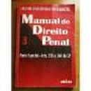 Manual de Direito Penal / Volume 1 / Parte Geral  / Arts. 1 a 120 do-Julio Fabbrini Mirabete