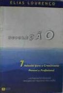 Superacao - 7 Atitudes para o Crescimento Pessoal-Elias Lourenco