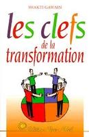 Les Clefs de La Transformation-Shakti Gawain