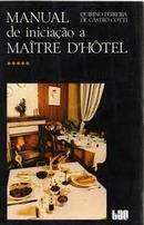 Manual de Iniciacao a Maitre Dhotel-Quirino Ferreira de Castro Cotti