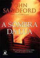 Sombra da Lua-John Sandford