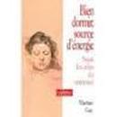 Bien Dormir, Source Dnergie - Sous Les Ailes Du Sommeil-Martine Gay