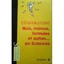 Cogitations: Quiz, Memos, Formules Et Autres ... En Sciences-Editora Masson