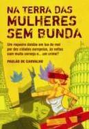Na Terra das Mulheres Sem Bunda-Paulao de Carvalho