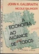 Economia ao Alcance de Quase Todos - Colecao Novos Umbrais-John K. Galbraith / Nicole Salinger