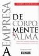 A Empresa de Corpo Mente e Alma-Roberto Adami Tranjan