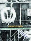 Cartas do Exilio - a Troca de Correspondencia Entre Marina e Julio de-Ruy Mesquita Filho / Organizacao