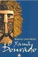 O Xama Dourado-Roberto Lima Netto