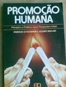 Promocao Humana - Principios e Praticas Numa Perspectiva Crista-Frances Ogorman / Equipe Nuclear